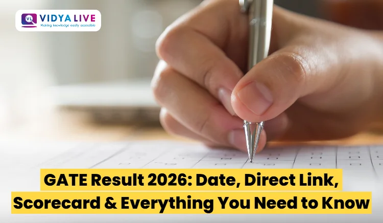 GATE Result 2026: Date, Direct Link, Scorecard & Everything You Need to Know